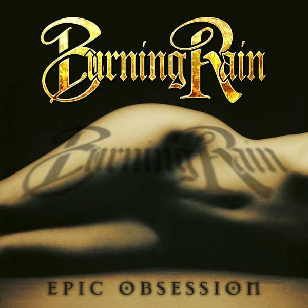 Burning Rain: Epic Obsession